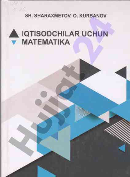 Iqtisodchilar uchun matematikani o‘rganish darsligi