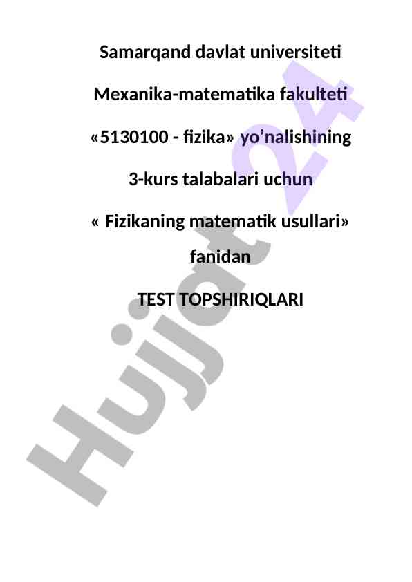 Fizikaning matematik usullari test topshiriqlari
