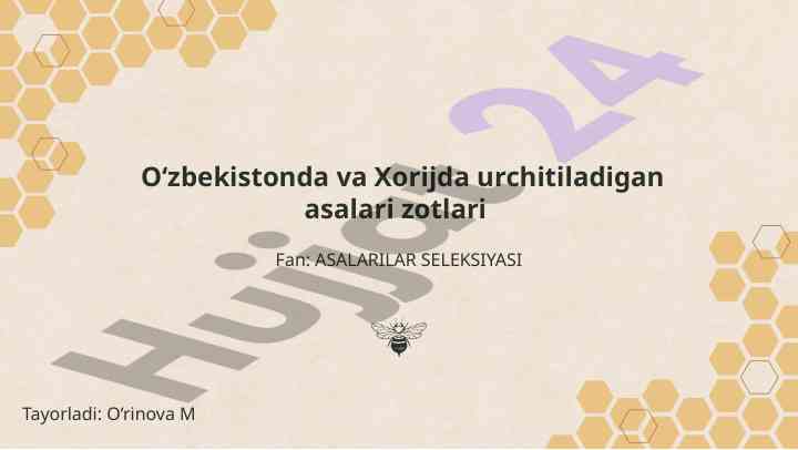 Asalari zotlari va seleksiyasi o‘rganilishi