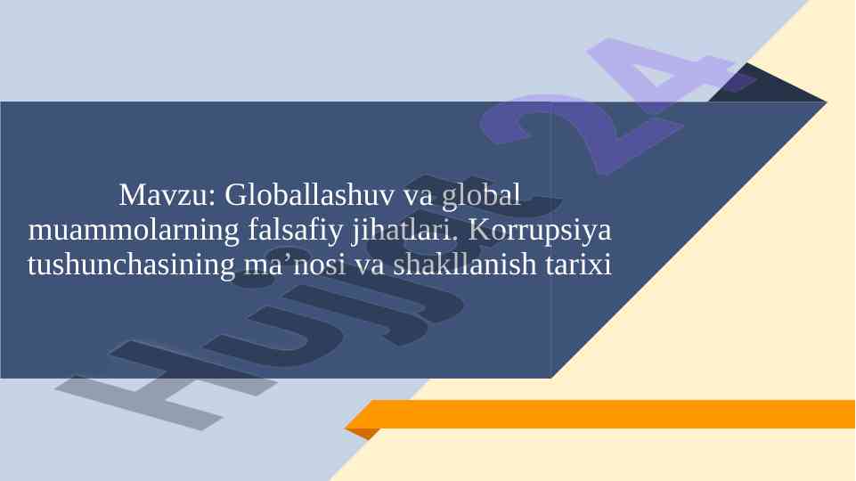 Globallashuv va global muammolar falsafasi