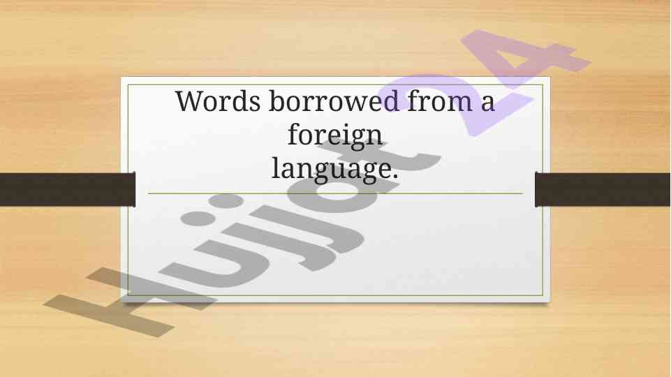 The significance of loanwords in english language