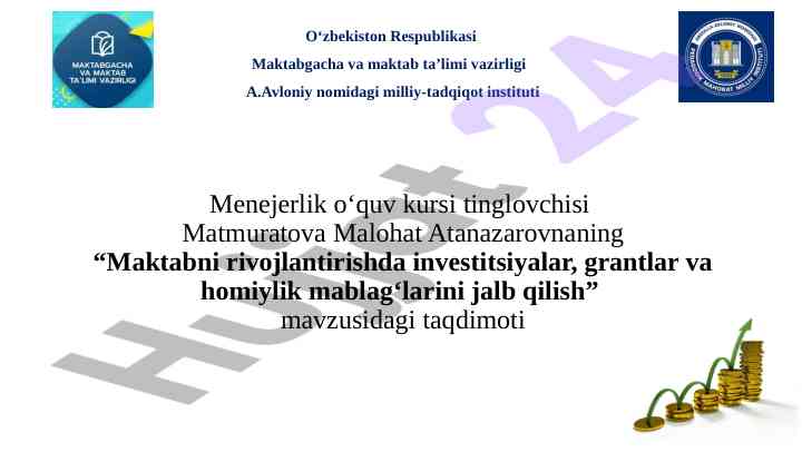 Maktabni rivojlantirishda investitsiyalar va grantlar