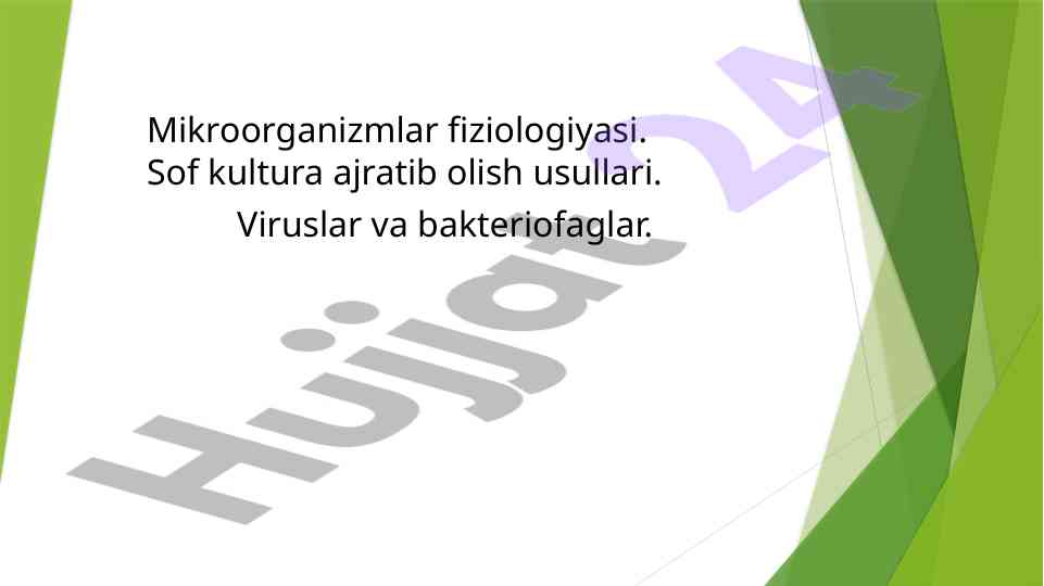 Mikroorganizmlar fiziologiyasi va ularning ahamiyati