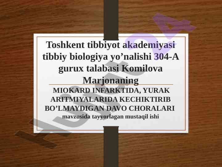 Miosard infarktida davo choralari haqida mustaqil ish