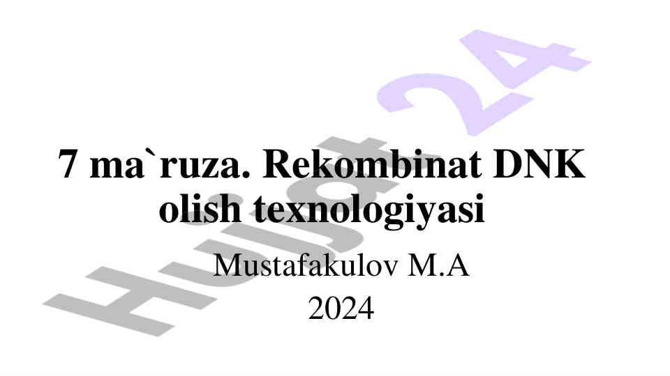Rekombinat dnk olish texnologiyasi haqida ma'ruza