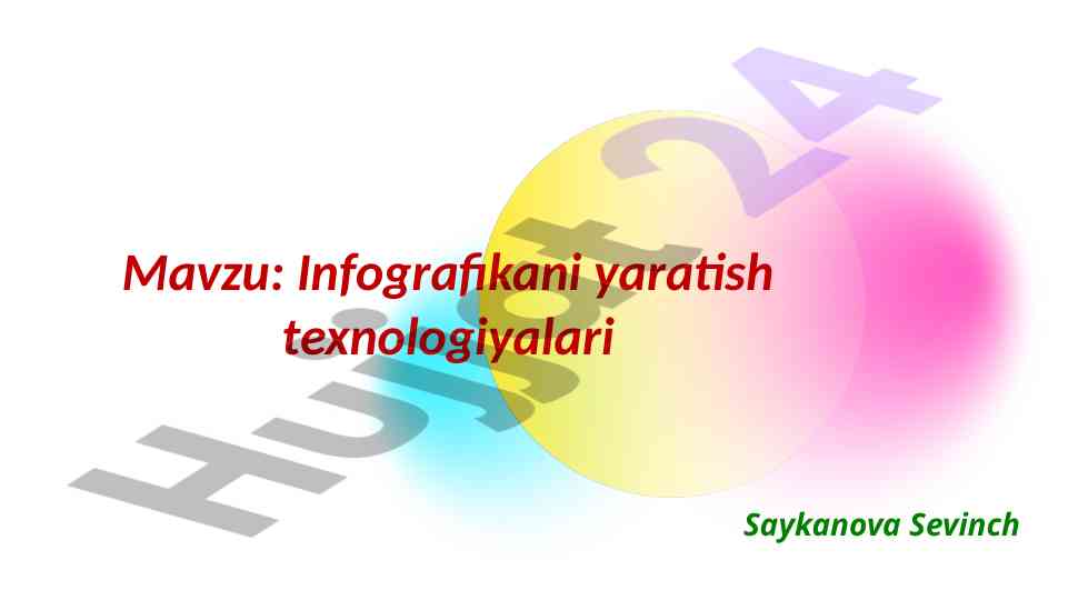 Infografikani yaratish texnologiyalari