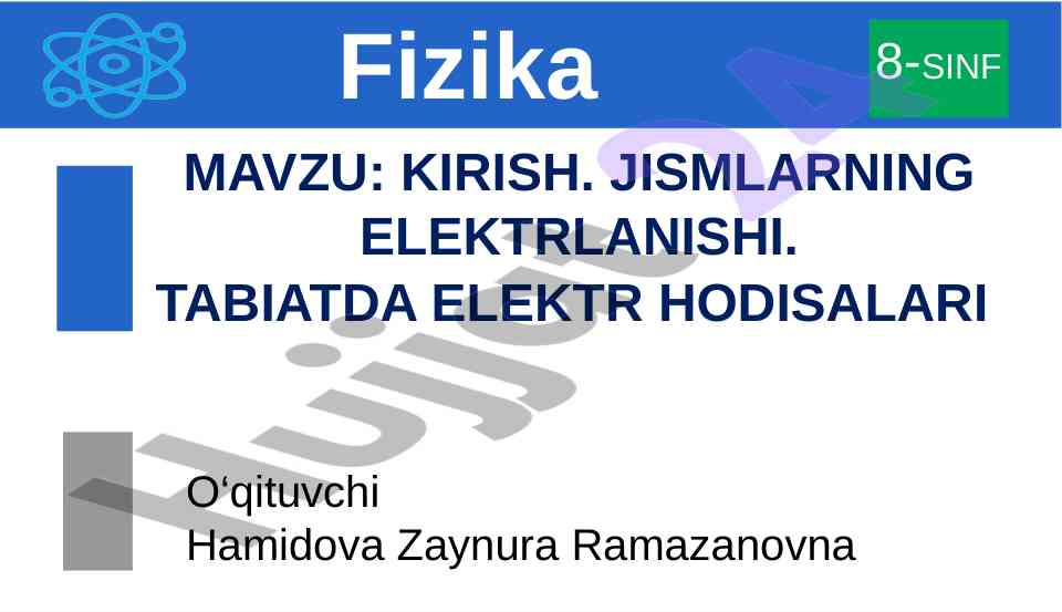Jismlarning elektrlanishi va tabiatda elektr hodisalari