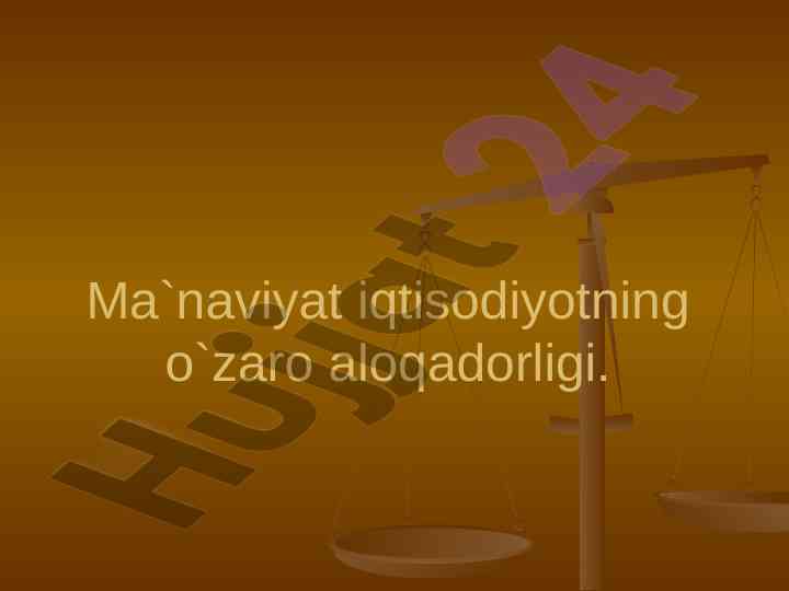 Iqtisodiyot va ma'naviyat o'zaro aloqadorligi