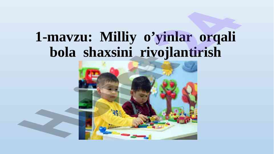 Milliy o’yinlar orqali bola shaxsini rivojlantirish