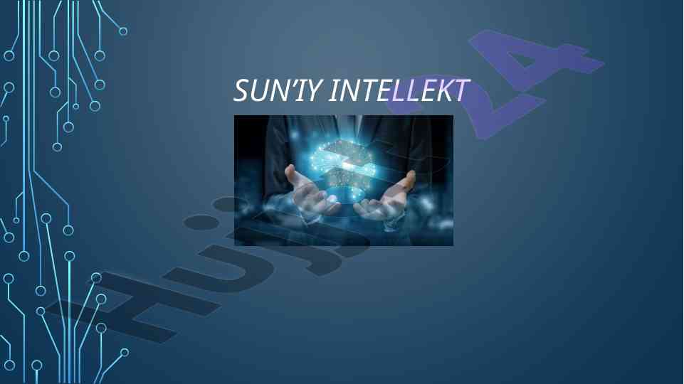 Sun’iy intellekt va uning muhim asoslari
