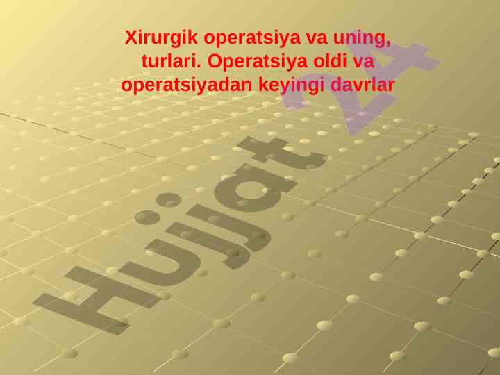 Xirurgik operatsiya va uning turlari
