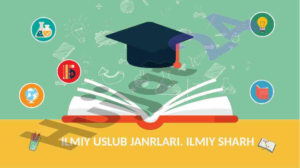 Ilmiy uslub janrlari va sharh tahlili
