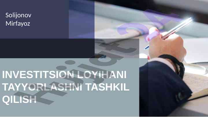 Investitsion loyihani tayyorlash tashkil qilish