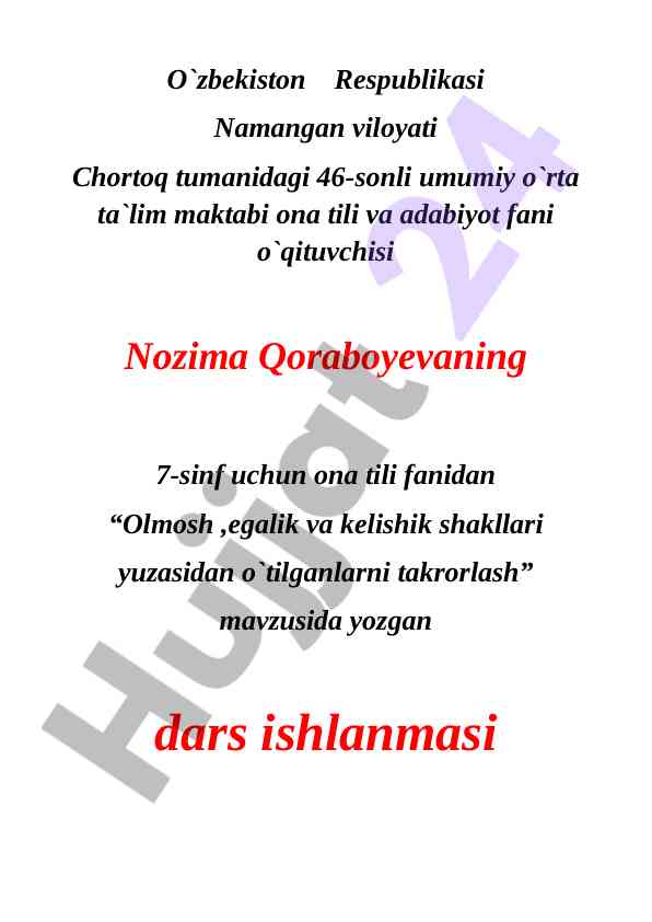 Olmosh, egalik va kelishik shakllari takrorlash darsi