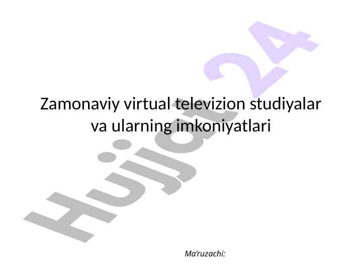 Zamonaviy virtual televizion studiyalar va ularning imkoniyatlari