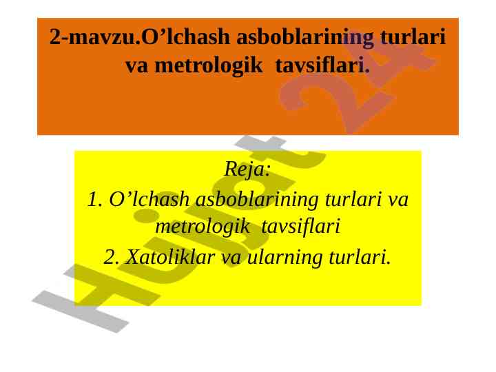 O’lchash asboblarining turlari va metrologik tavsiflari