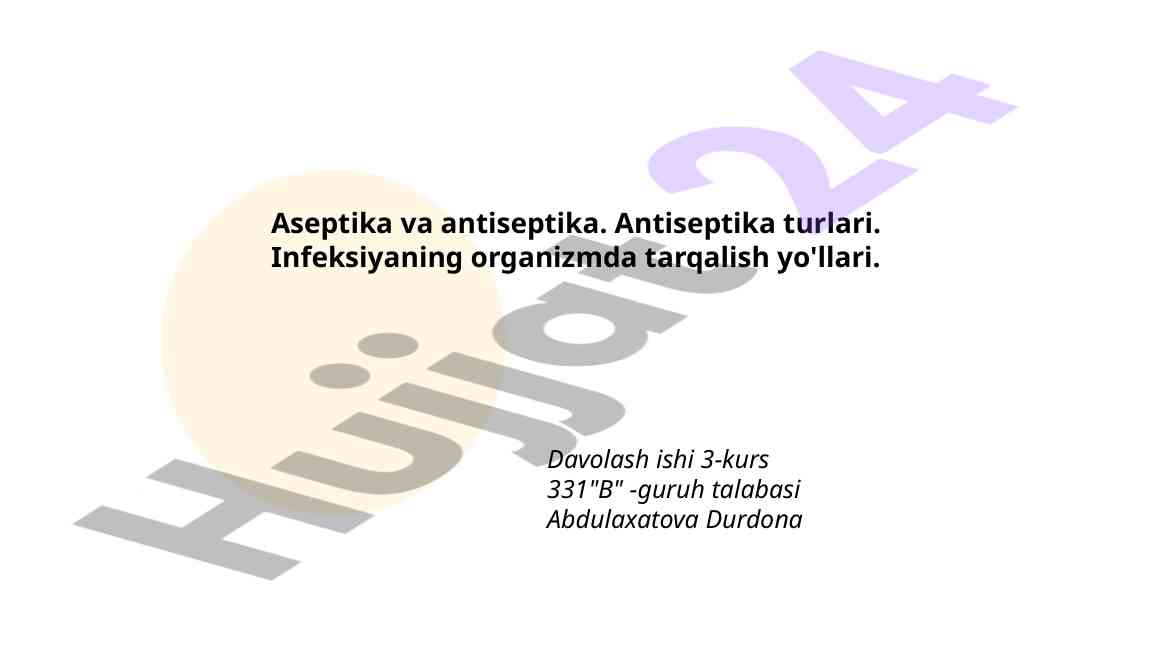 Aseptika va antiseptika turlari infeksiyani oldini olish