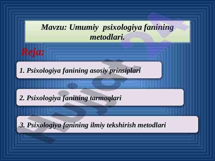 Umumiy psixologiya fanining metodlari jihati