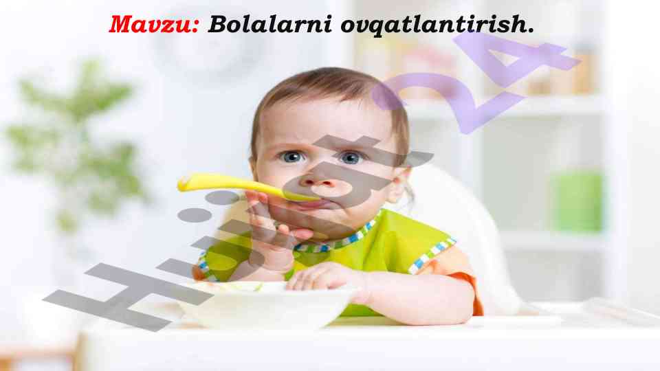Bolalarni ovqatlantirish turlari va xususiyatlari
