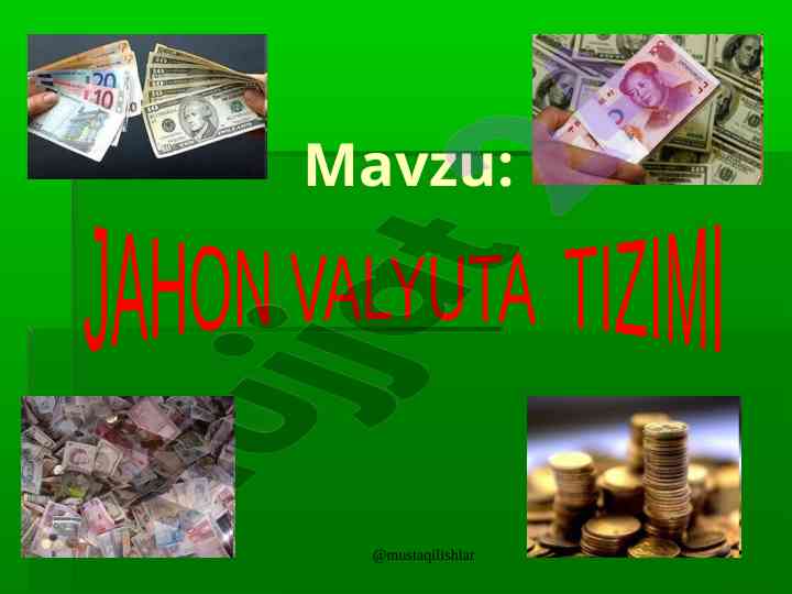 Jahon valyuta tizimi asosiy elementlari