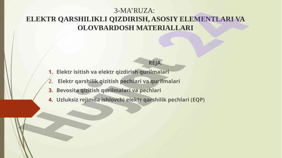 Elektr qarsilikli qizdirish asosiy elementlari
