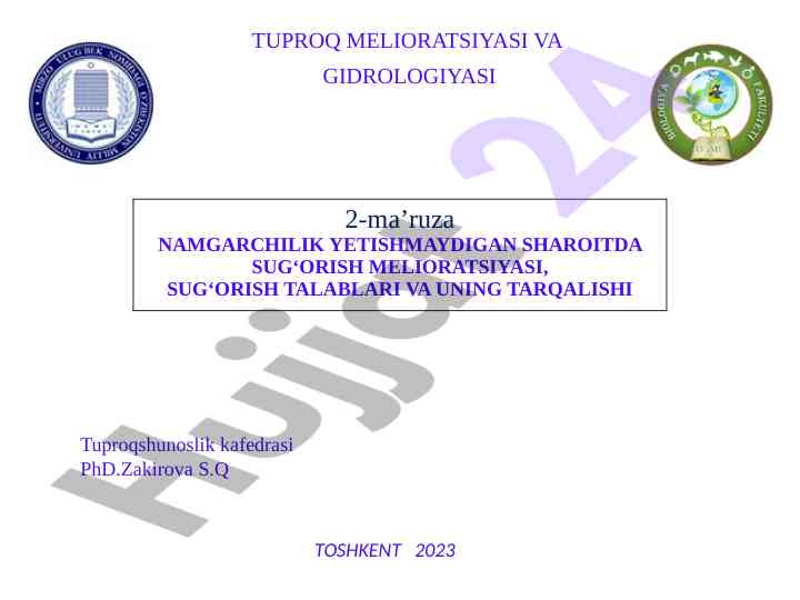 Sug‘orish melioratsiyasi turlari va ta’siri