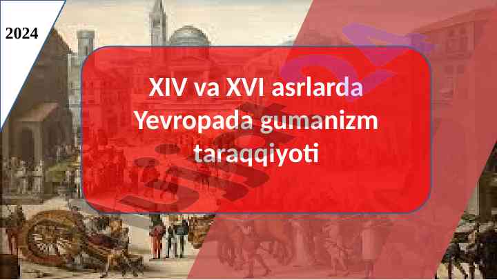 Yevropada gumanizm taraqqiyoti xiv va xvi asrlarda