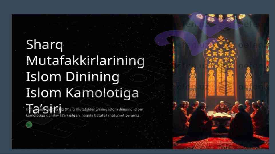 Sharq mutafakirlari va islom diniga qushgan xisasi