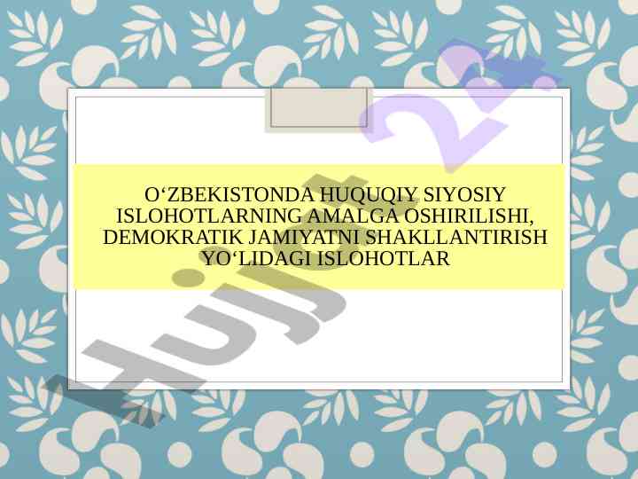 O‘zbekistonda huquqiy siyosiy islohotlar rejasi