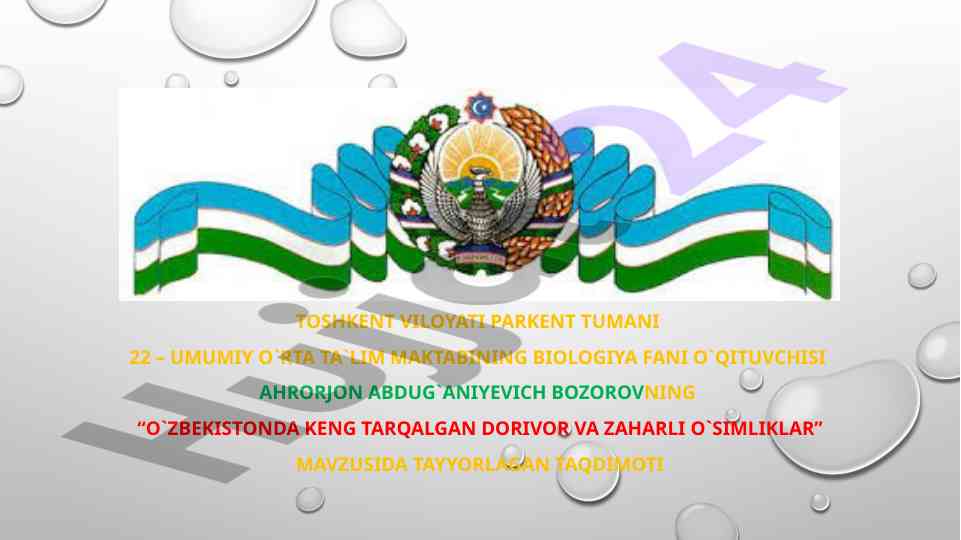 O`zbekistonda keng tarqalgan dorivor va zaharli o`simliklar
