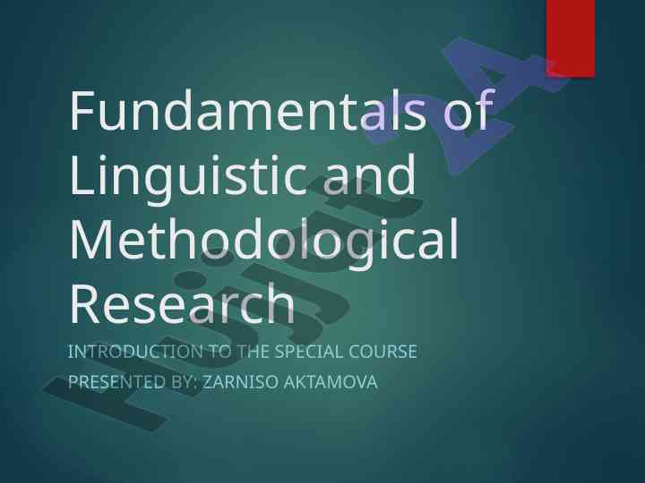 Fundamentals of linguistic research methodologies