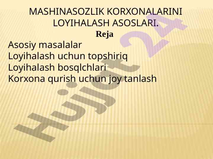 Mashinasozlik korxonalari loyihalash asoslari