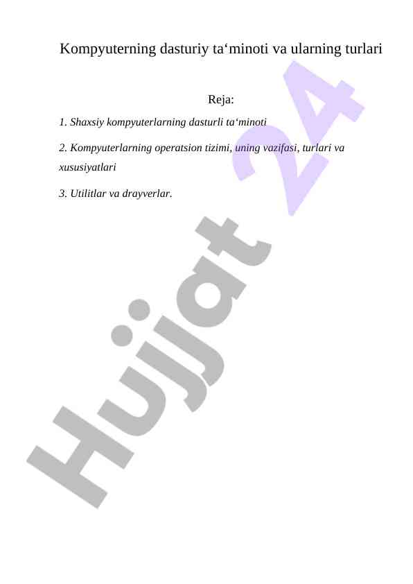 Kompyuter dasturiy ta'minoti turlari va xususiyatlari