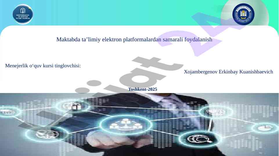Taʼlimiy elektron platformalardan foydalanish