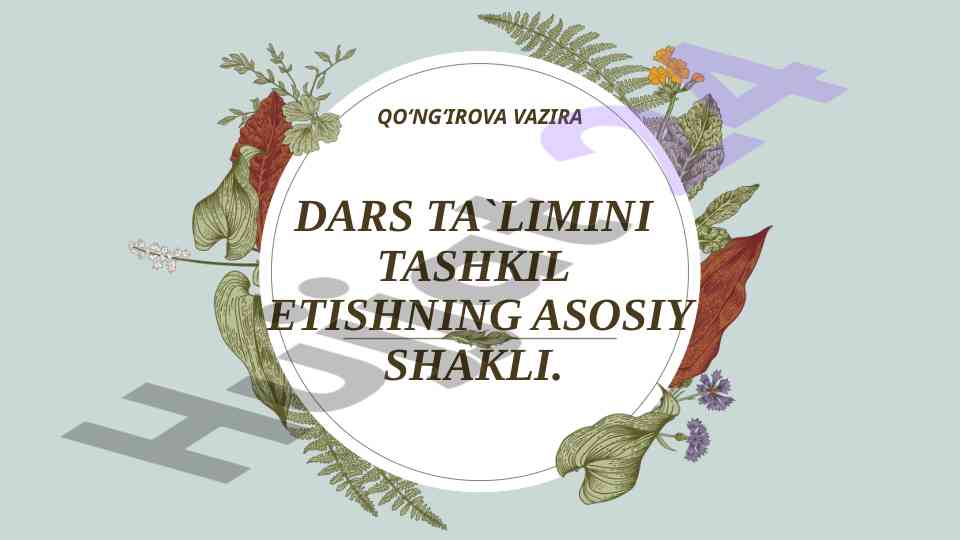Dars ta'limini tashkil etishning asosiy shakli