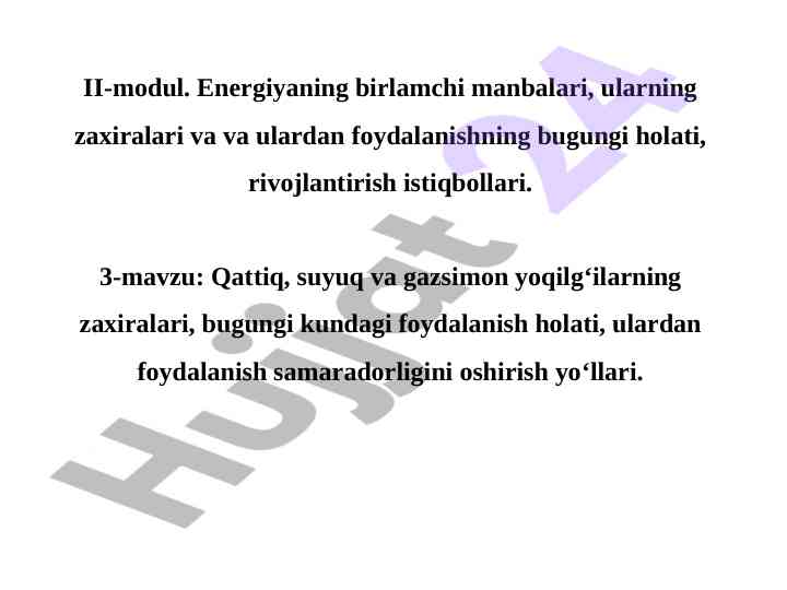 Energiyaning birlamchi manbalari va ularning zaxiralari