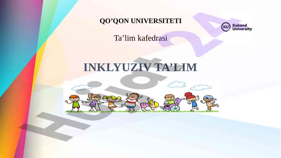 Inklyuziv ta'limga jalb etish ehtiyoji bо‘lgan bolalar