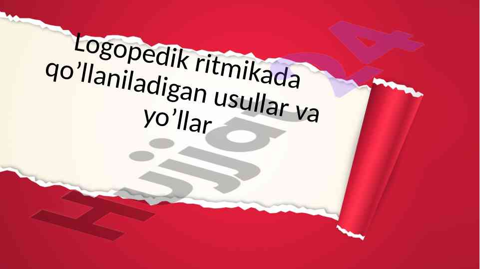 Logopedik ritmikada qo’llaniladigan usullar va yo’llar