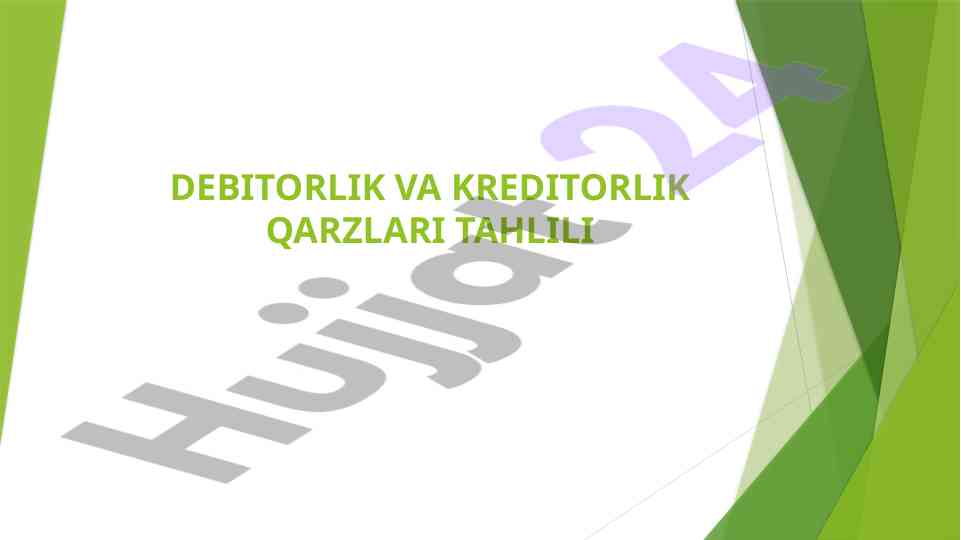 Debitorlik va kreditorlik qarzlari tahlili uchun qo‘llanma