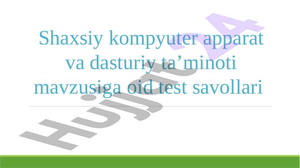 Shaxsiy kompyuter apparati va dasturiy ta’minoti test