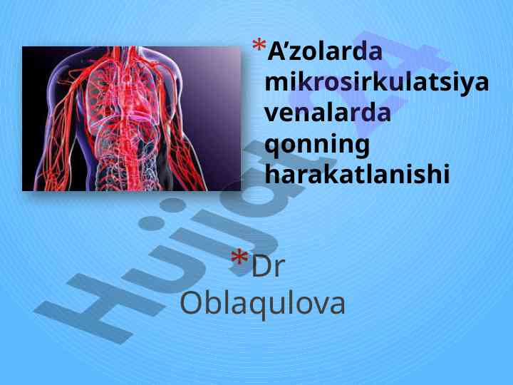 Mikrosirkulatsiya venalarda qonning harakatlanishi