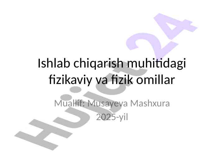 Fizik va fizikaviy ommillar taqdimoti