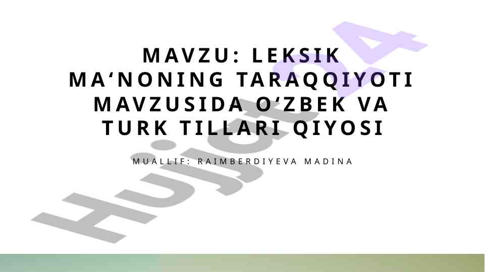 Leksik ma'noning taraqqiyoti o'zbek va turk tillari