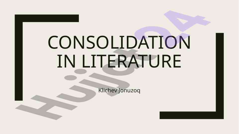 Consolidation techniques in literature analysis