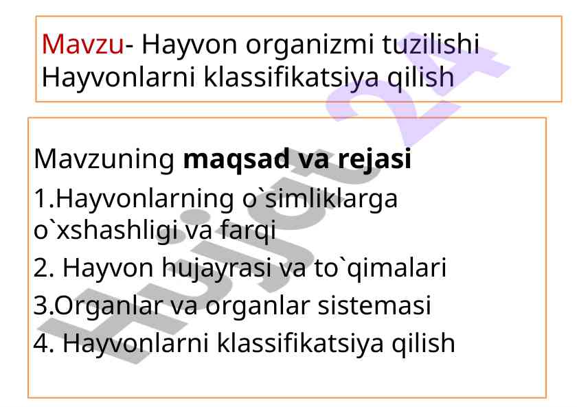 Hayvon organizmi tuzilishi va klassifikatsiyasi