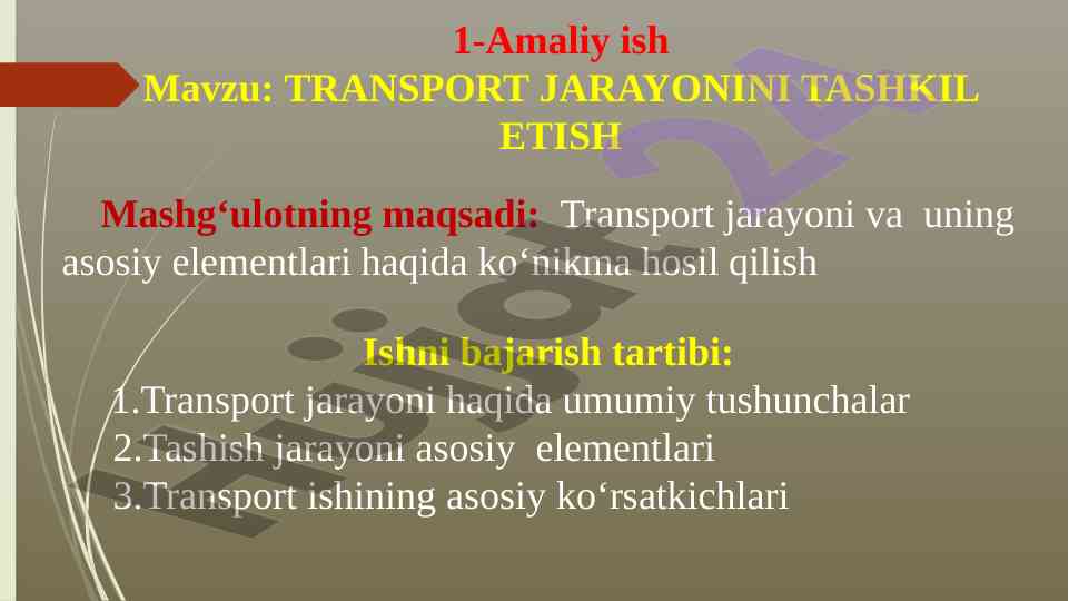 Transport jarayonini tashkil etish