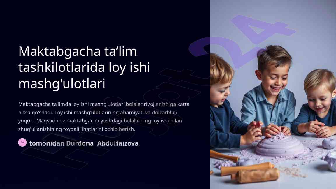 Loy ishi mashg'ulotlarining bolalar rivojlanishiga ta'siri