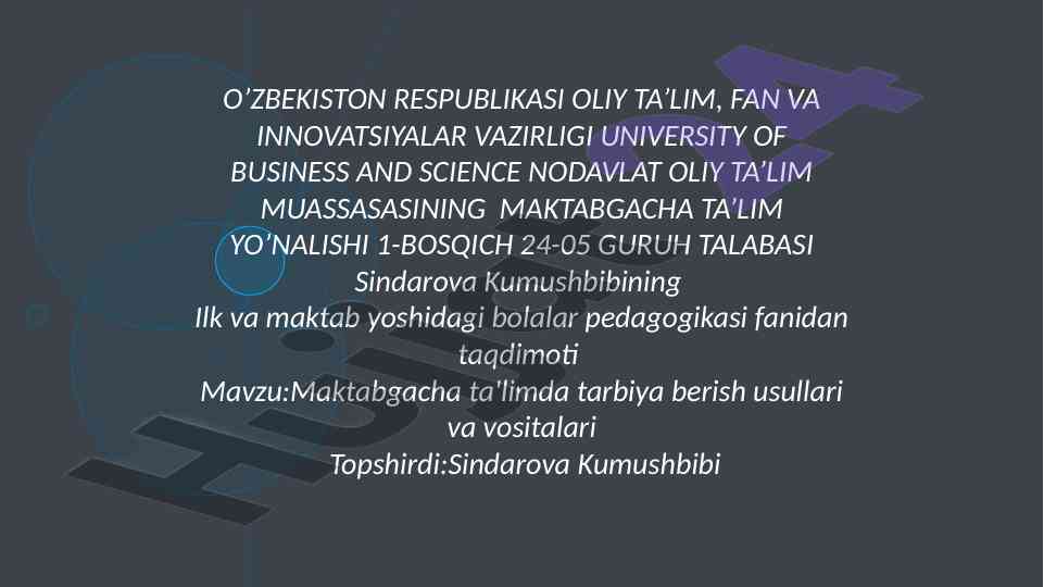Maktabgacha ta'limda tarbiya berish usullari