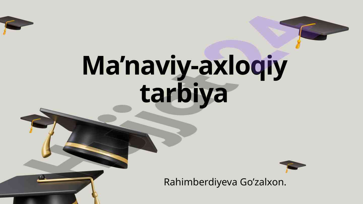 Ma’naviy-axloqiy tarbiya metodlari tafsifi