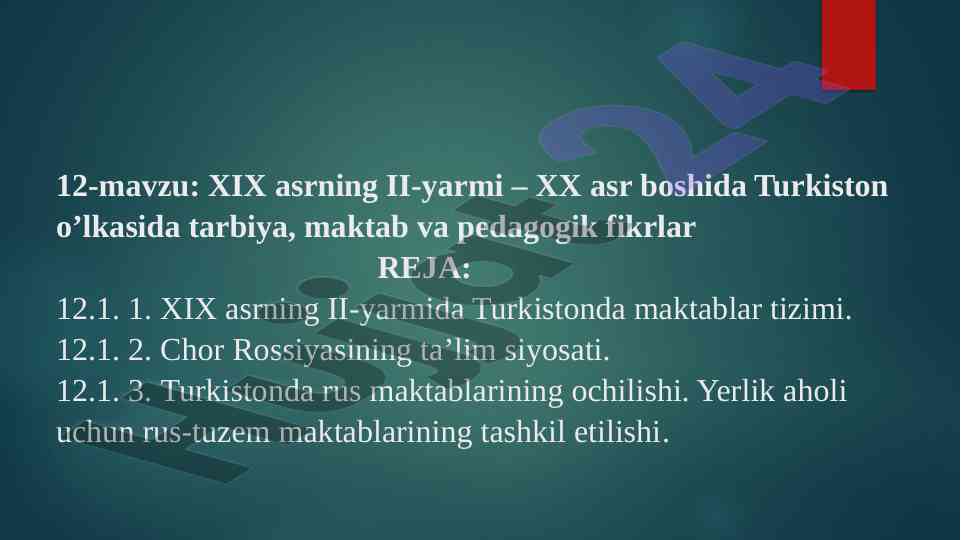 Xix asrning ii-yarmi va xx asr boshida turkistonda ta'lim